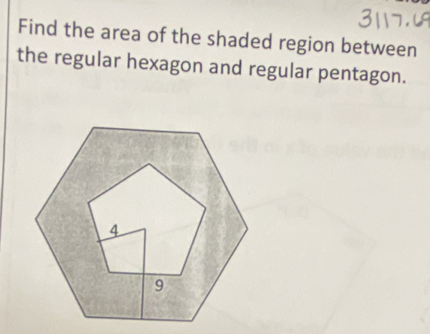 Find the area of the shaded region between 
the regular hexagon and regular pentagon.