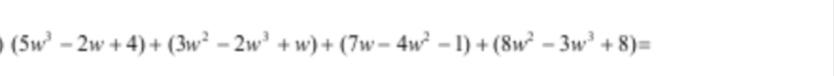 (5w^3-2w+4)+(3w^2-2w^3+w)+(7w-4w^2-1)+(8w^2-3w^3+8)=