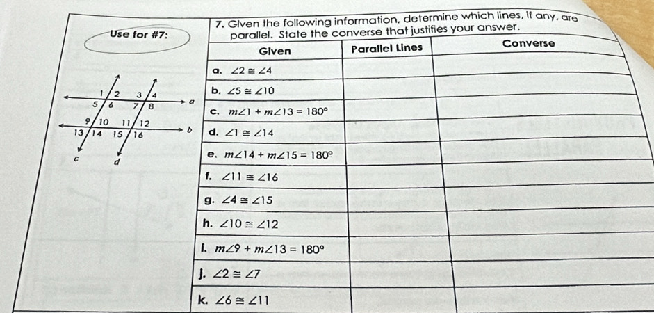 ich lines, if 
Use for #7:
k. ∠ 6≌ ∠ 11