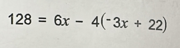 128=6x-4(-3x+22)