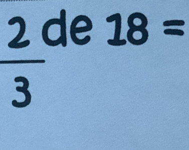 2 de 18=
frac 8
3