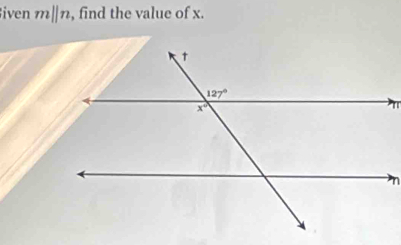 iven mparallel n , find the value of x.