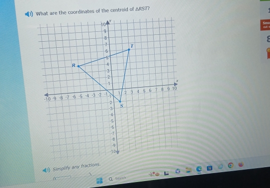 △ RST 2 
out c Smo 
(》 Simplify any fractions. 
a Search