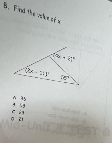 Find the value of x
A 86
B 55
C 23
D 21