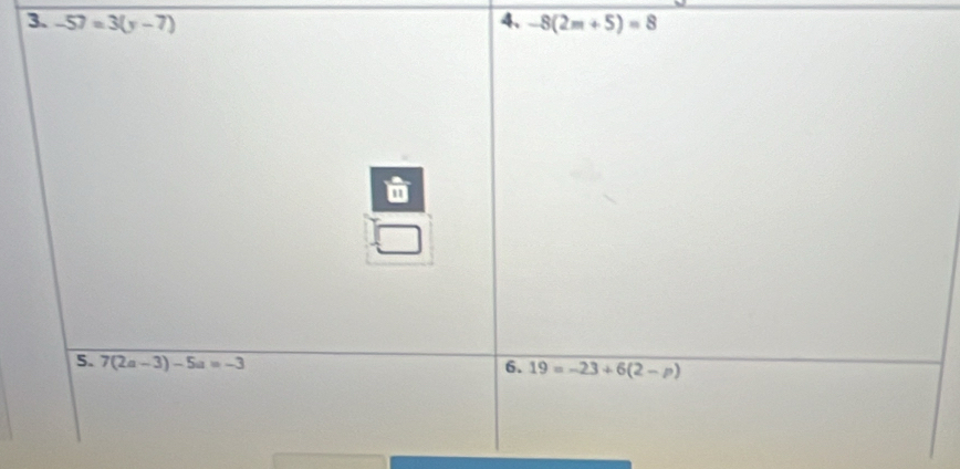 -57=3(y-7) 4. -8(2m+5)=8