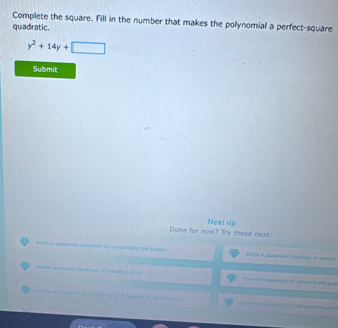Solved: Complete the square. Fill in the number that makes the ...