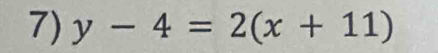 y-4=2(x+11)