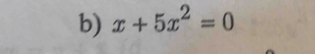 x+5x^2=0