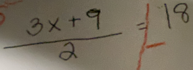  (3x+9)/2 =boxed 18