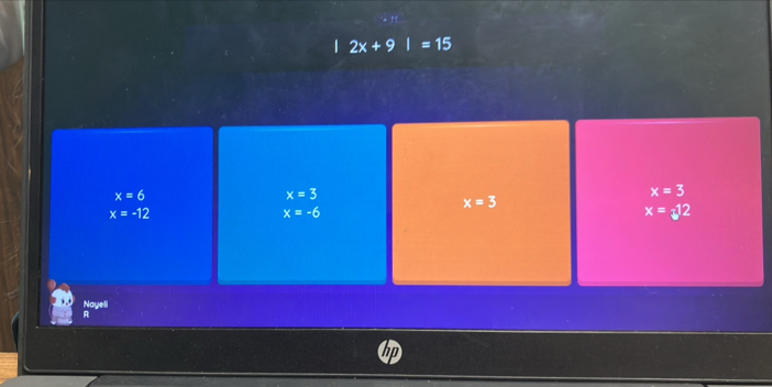 2x+9|=15
x=6
x=3
x=3
x=3
x=-12
x=-6
x=-12
Nayeli
R