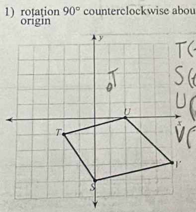 roțation 90° counterclockwise abou 
origin