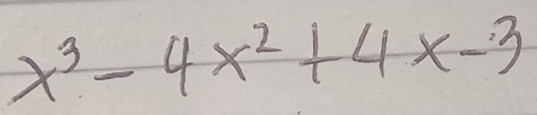 x^3-4x^2+4x-3