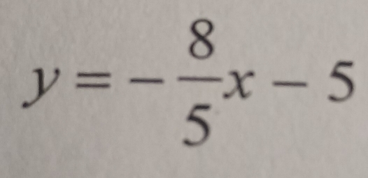 y=- 8/5 x-5