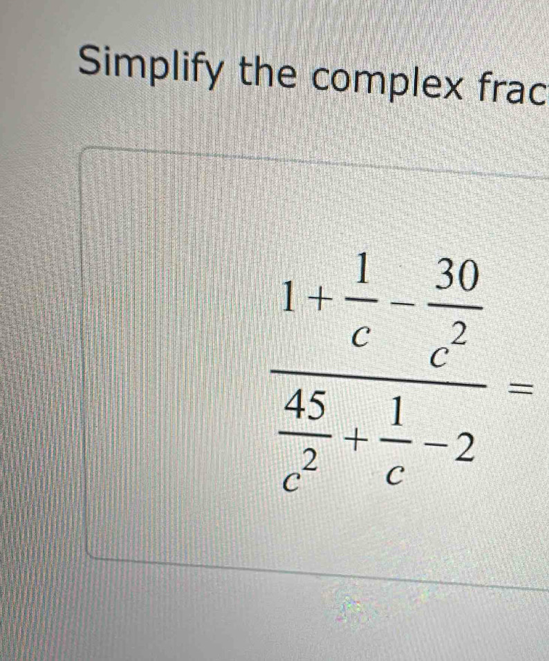 Simplify the complex frac