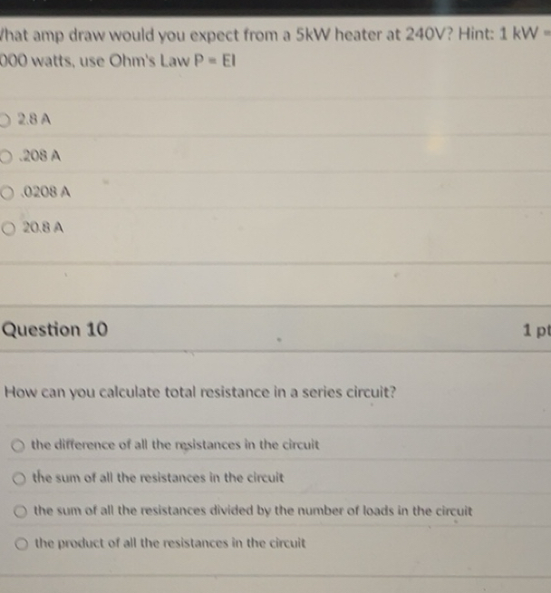 Solved: What amp draw would you expect from a 5kW heater at 240V? Hint ...