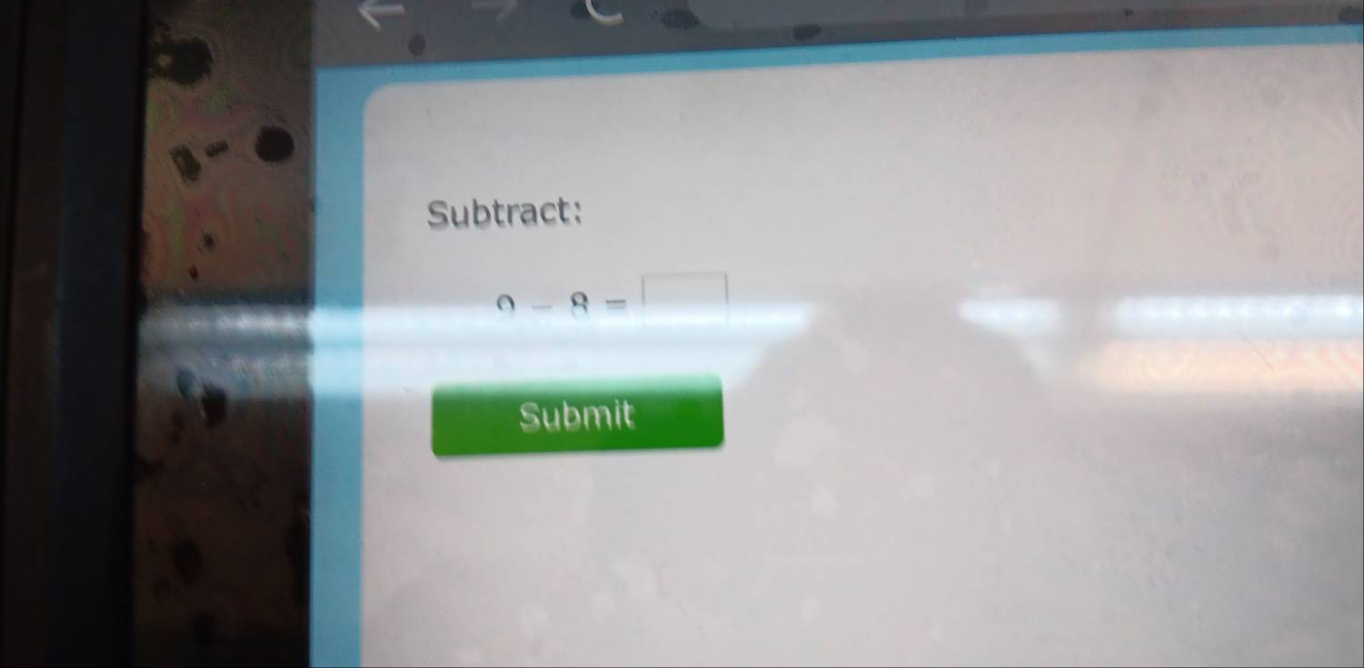 Subtract:
?-8=□
Submit