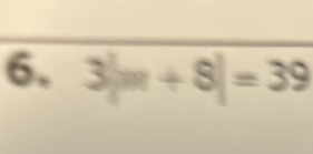 3|m+8|=39