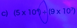 (5* 10^4)/ (9* 10^7)