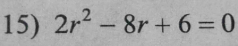 2r^2-8r+6=0