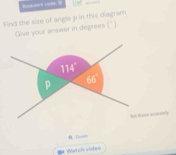 Bookwork code: 1
Find the size of angle p in this diagram.
Give your answer in degrees (").
own accaratrly
Q Zoom
=Watch video