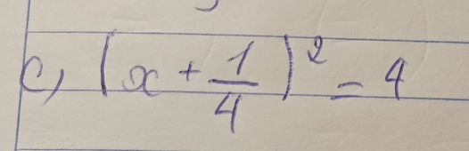 (x+ 1/4 )^2=4