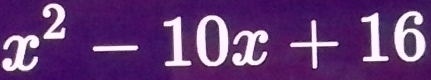 x^2-10x+16