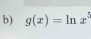 g(x)=ln x^5