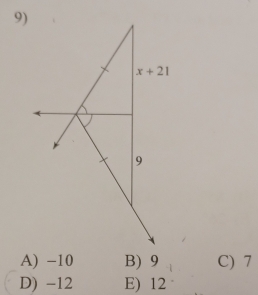 A) -10 B) 9 C) 7
D) -12 E) 12