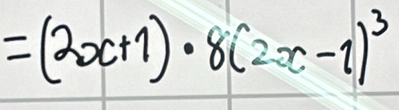 =(2x+1)· 8(2x-1)^3