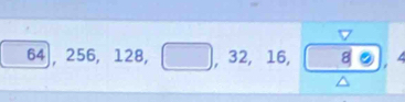 64), 256, 128, , 32, 16, □ 8 .