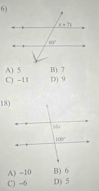 A) 5 B) 7
C) -11 D) 9
18)
A) -10 B) 6
C) -6 D) 5