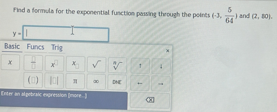 Solved: Find a formula for the exponential function passing through the ...