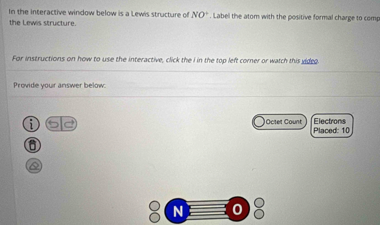 Solved: In the interactive window below is a Lewis structure of NO ...