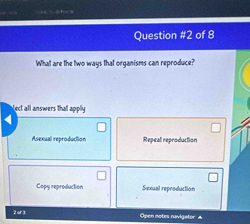 Solved: of 8 What are the two ways that organisms can reproduce? ect ...