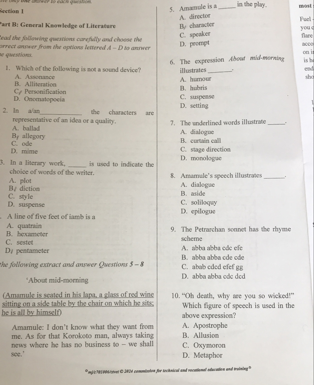 ive only one answer to each question. _in the play.
most
Section 1
5. Amamule is a
A. director
Fuel -
Part B:
you c
lead the
flare
orrect acco
e quest
on i
is h
1. Wend
Asho
B
C
D.
2. In
re
A.
B.
C.
D.
3. In 
cho
A.
B.
C.
D. 
. A li
A. q
B. h
C. s
D p
the foll
(Ama
sitting
he is 
A
me
ne
see
°mj/c701006/ctvet ©2024 commission for technical and vocational education and training°