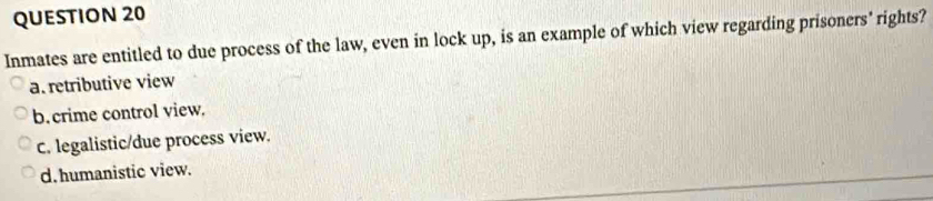 Solved: Inmates are entitled to due process of the law, even in lock up ...