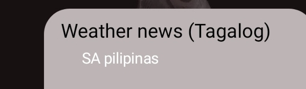 Weather news (Tagalog) 
SA pilipinas