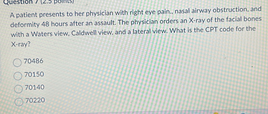 Solved: A patient presents to her physician with right eye pain., nasal ...