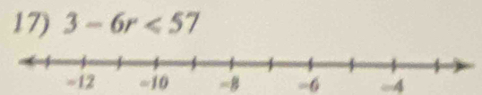 3-6r<57</tex>
8 =6 -4
