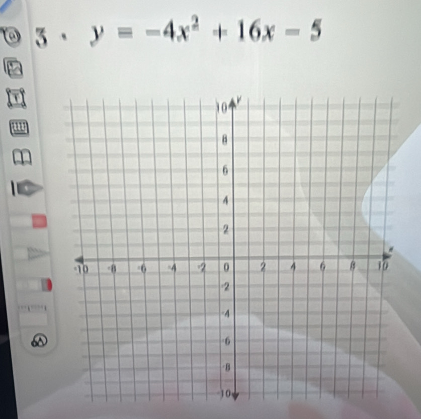 3· y=-4x^2+16x-5