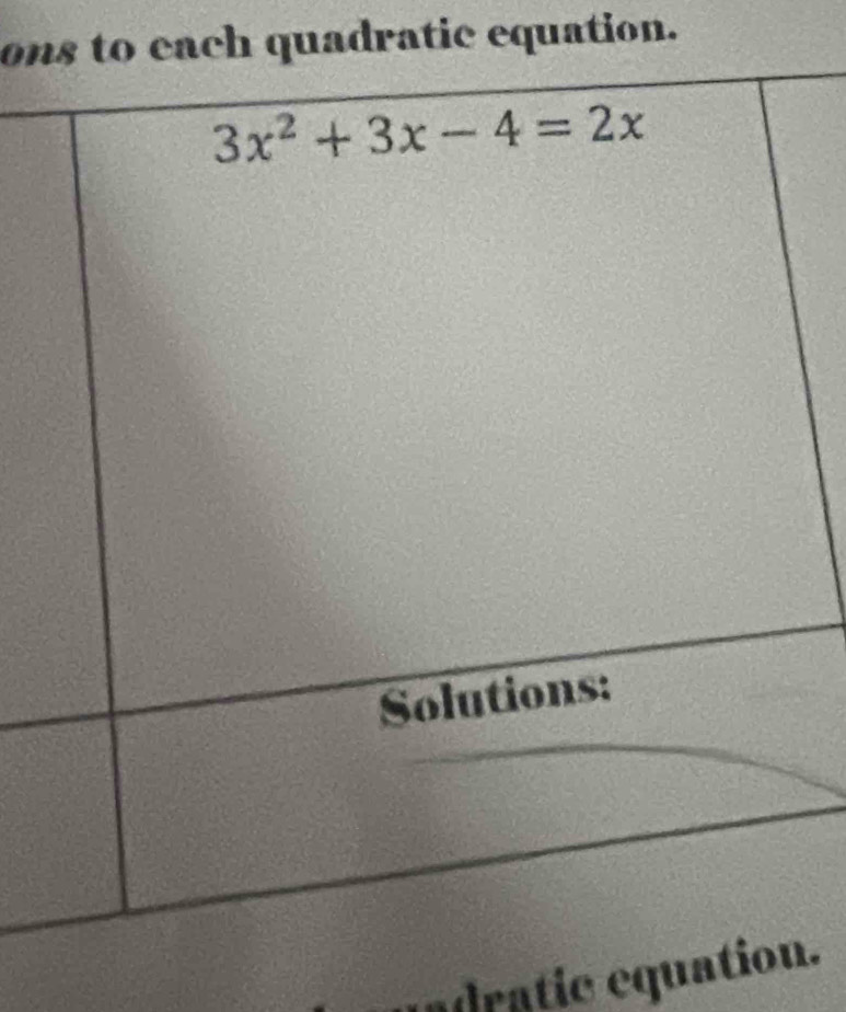 on to each quadratic equation.
adratic equat.