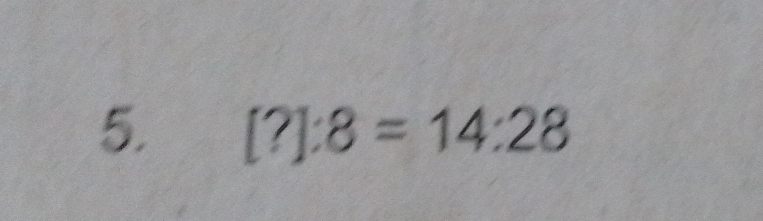 [?]:8=14:28