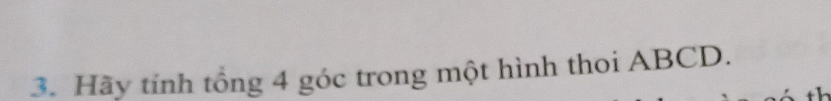 Hãy tính tổng 4 góc trong một hình thoi ABCD.