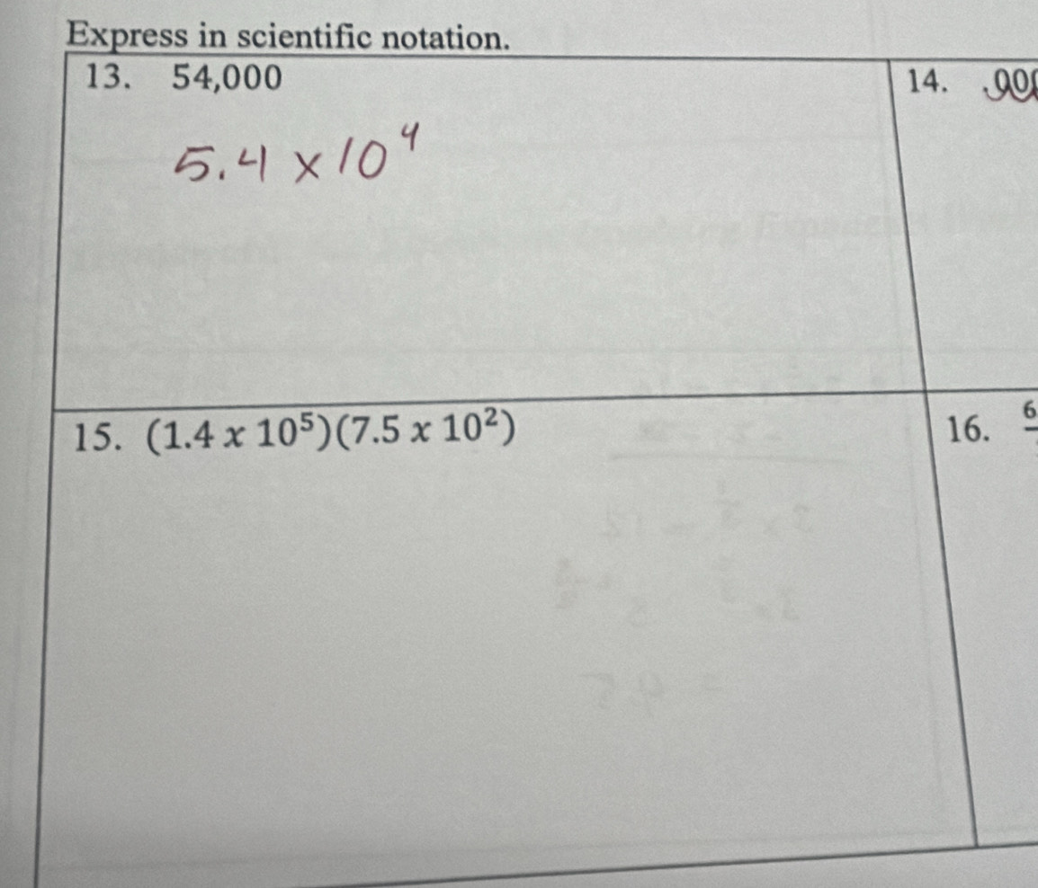 Express in scientific notation.
00
frac 6