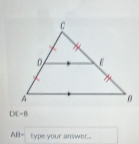 DE=8
AB=typeyouranswer...