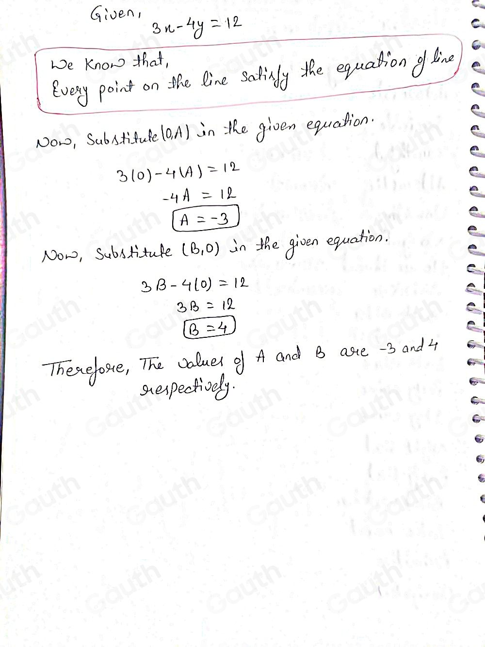 Solved: The coordinates (0,A) and (B,0) lie on the line 3x-4y=12. What ...