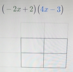 (-2x+2)(4x-3)