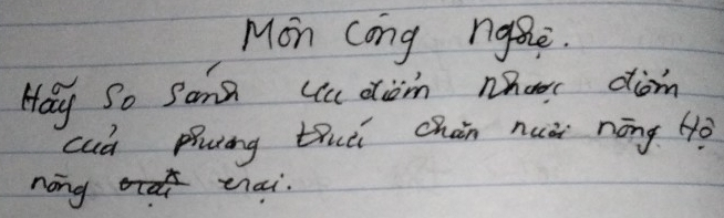 Mon cong ngie. 
Hay So Sana uc dtiam nhoee diom 
cud piutng tuti chàn huài nōng Hò 
nong thai.