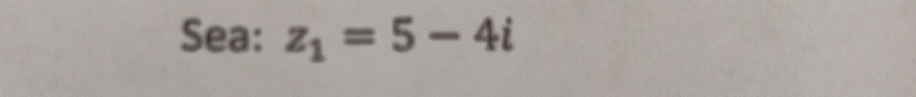 Sea: z_1=5-4i