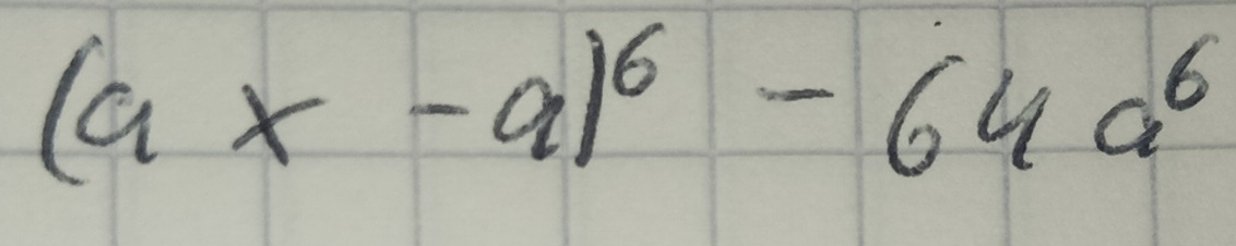 (ax-a)^6-64a^6